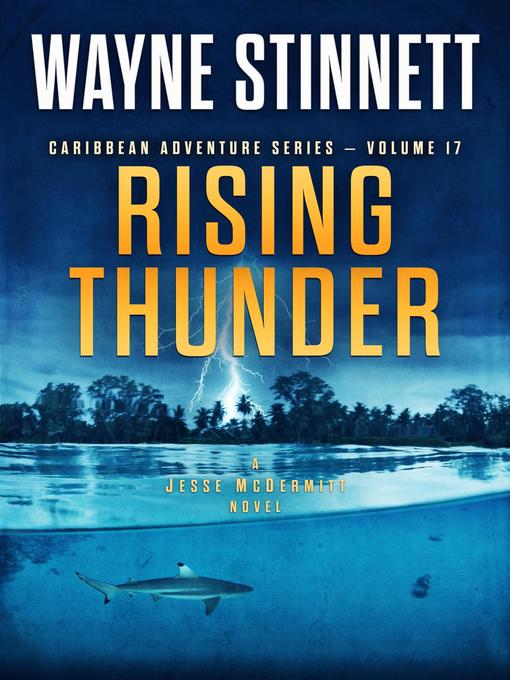 Title details for Rising Thunder by Wayne Stinnett - Available